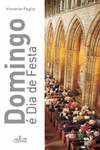 DOMINGO E DIA DE FESTA