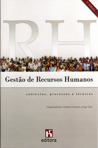 GEST�O DE RECURSOS HUMANOS: CONTEXTOS, PROCESSOS E T�CNICAS (3 � EDI��O)