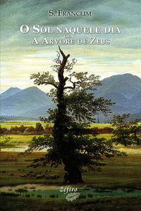 O SOL NAQUELE DIA OU A �RVORE DE ZEUS
