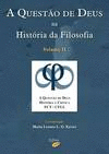 A QUEST�O DE DEUS NA HIST�RIA DA FILOSOFIA - VOL. II