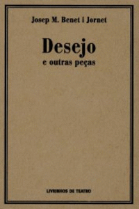 DESEJO E OUTRAS PE�AS