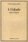 A CIDADE - UMA TRILOGIA
