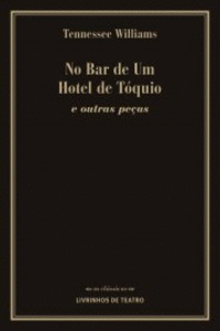NO BAR DE UM HOTEL DE T�QUIO E OUTRAS PE�AS
