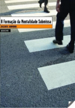 A FORMA��O DA MENTALIDADE SUBMISSA