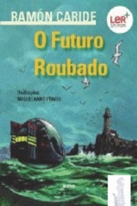 O FUTURO ROUBADO