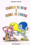 BRANCA DE NEVE E NEGRA DE CARV�O
