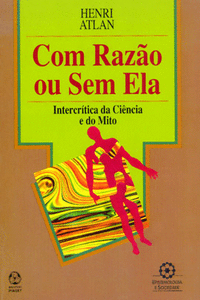 COM RAZ�O OU SEM ELA