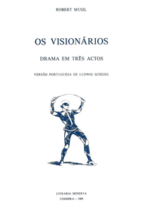 OS VISIONRIOS DRAMA EM TRES ACTOS
