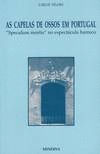 AS CAPELAS DOS OSSOS EM PORTUGAL SPECULUM MORTIS NO ESPECT�CULO BARROCO