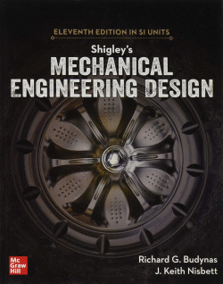 SHIGLEY'S MECHANICAL ENGINEERING DESIGN