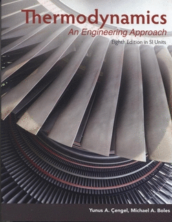 THERMODYNAMICS: AN ENGINEERING APPROACH (SI UNITS)