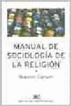 MANUAL DE SOCIOLOG�A DE LA RELIGI�N