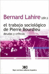 EL TRABAJO SOCIOL�GICO DE PIERRE BOURDIEU