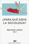 �PARA QU� SIRVE LA SOCIOLOG�A?