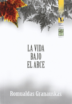 LA VIDA BAJO EL ARCE