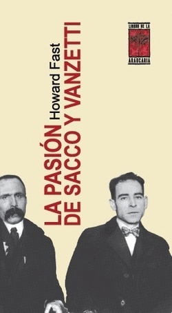 LA PASIN DE SACCO Y VANZETTI