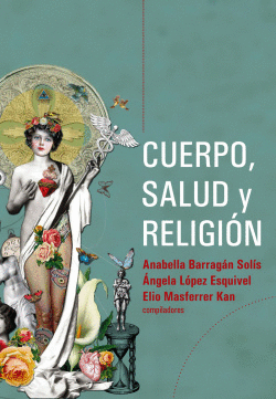 CUERPO, SALUD Y RELIGI�N