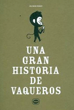UNA GRAN HISTORIA DE VAQUEROS