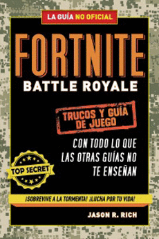 FORTNITE BATTLE ROYALE. TRUCOS Y GUIA DE JUEGO