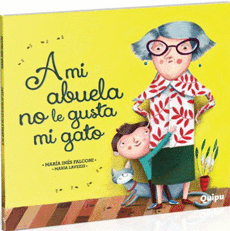 A MI ABUELA NO LE GUSTA MI GATO