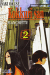 KOKKURI SAN N�2.PLANCHETTE
