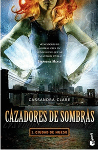 CAZADORES DE SOMBRAS 1. CIUDAD DE HUESO