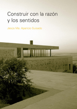 CONSTRUIR CON LA RAZ�N Y LOS SENTIDOS