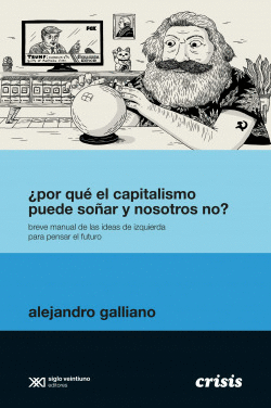 POR QU EL CAPITALISMO PUEDE SOAR Y NOSOTROS NO?