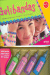 GELIBANDAS: PULSERAS DE GEL