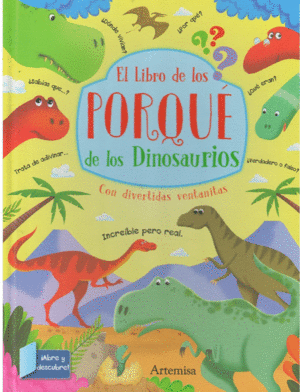 EL LIBRO DE LOS PORQUE DE LOS DINOSAURIOS