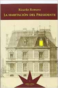 LA HABITACI�N DEL PRESIDENTE