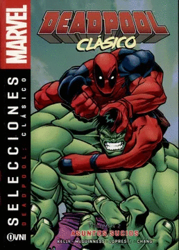 DEADPOOL CLASICO 2 ASUNTOS SUCIOS