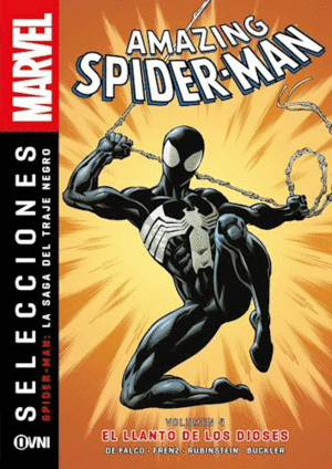 SPIDERMAN LA SAGA DEL TRAJE NEGRO 4 EL LLANTO DE LOS DIOSES (MARVEL SELECCIONES)