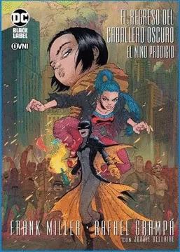 REGRESO DEL CABALLERO OSCURO EL NI�O PRODIGIO [ILUSTRADO]