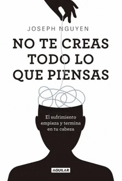 NO TE CREAS TODO LO QUE PIENSAS