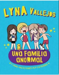 UNA FAMILIA ANORMAL Y UNAS VACACIONES MUY EXTRAAS