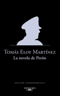 NOVELA DE PERON, LA (ED. CONMEMORATIVA)