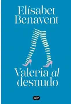 VALERIA AL DESNUDO (SAGA VALERIA 4)