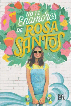 NO TE ENAMORES DE ROSA SANTOS