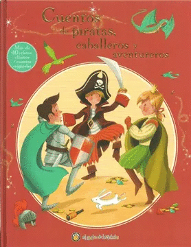 CUENTOS DE PIRATAS, CABALLEROS Y AVENTUR