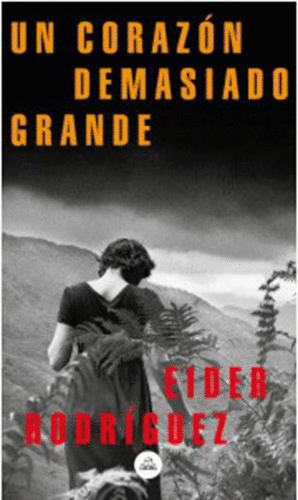UN CORAZON DEMASIADO GRANDE