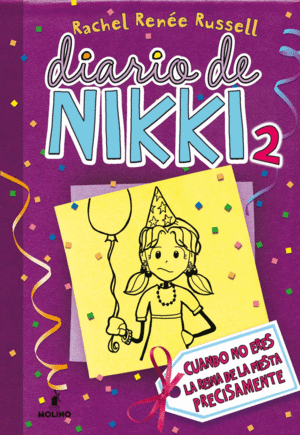 DIARIO DE NIKKI 2: CUANDO NO ERES LA REINA DE LA FIESTA PRECISAMENTE