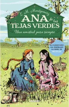 2 ANA DE LAS TEJAS VERDES - UNA AMISTAD PARA SIEMPRE