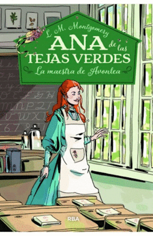 ANA DE LAS TEJAS VERDES 3 MAESTRA AVONLEA (COLECCION INOLVIDABLES)