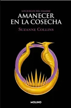 AMANECER EN LA COSECHA (JUEGOS HAMBRE 5)