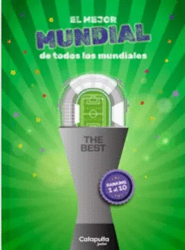 THE BEST: EL MEJOR MUNDIAL DE TODOS LOS MUNDIALES
