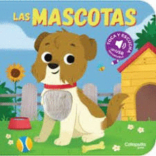 TOCA Y ESCUCHA - LAS MASCOTAS (EN SPA)