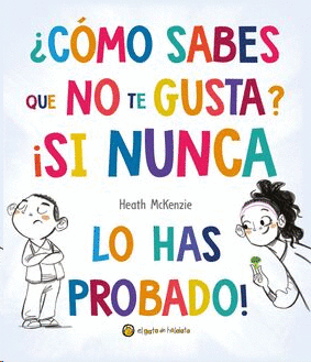COMO SABES QUE NO TE GUSTA? SI NUNCA LA HAS PROBADO!