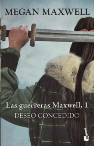 LAS GUERRERAS MAXWELL 1- DESEO CONCEDIDO
