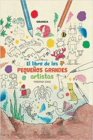 EL LIBRO DE LOS PEQUEOS GRANDES ARTISTAS